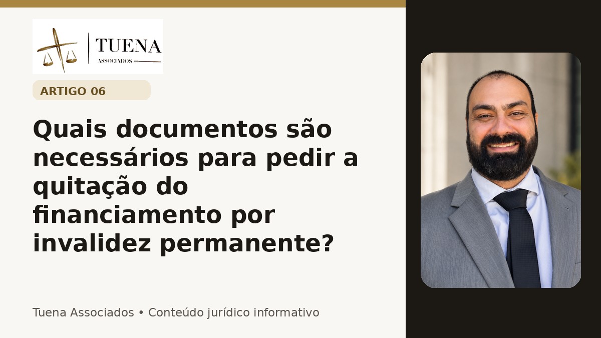 Quais documentos são necessários para pedir a quitação do financiamento por invalidez permanente?