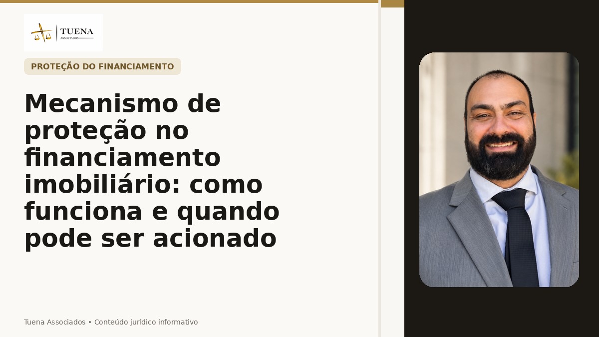 Mecanismo de proteção no financiamento imobiliário: como funciona e quando pode ser acionado